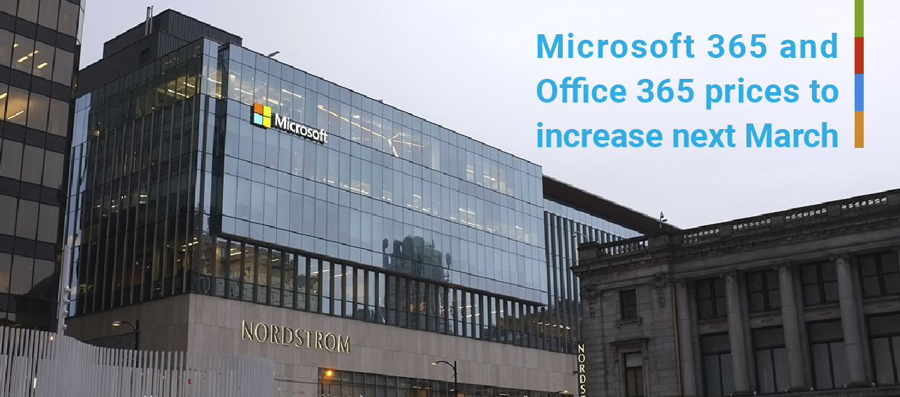 Microsoft 365 and Office 365 prices to increase next March 01