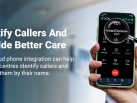 Identify Callers and Provide Better Care